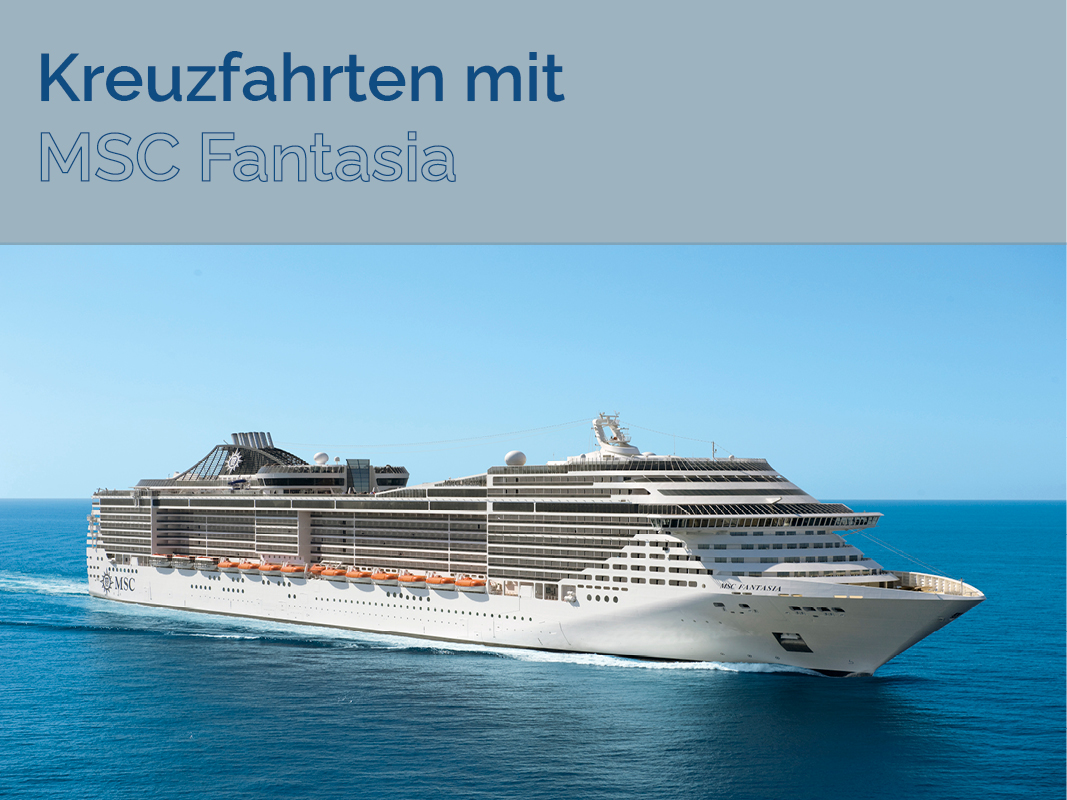 Kreuzfahrten mit MSC Fantasia