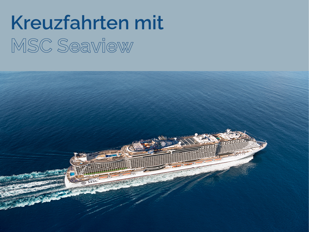 Kreuzfahrten mit MSC Seaview